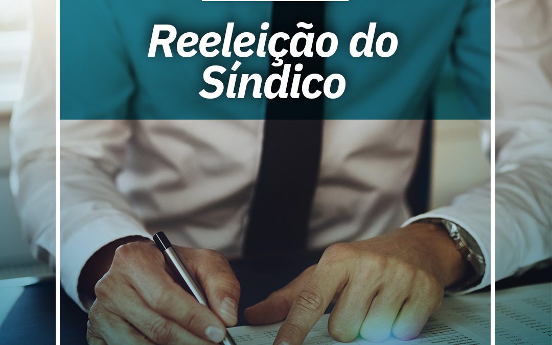 Regras para a reeleição do síndico