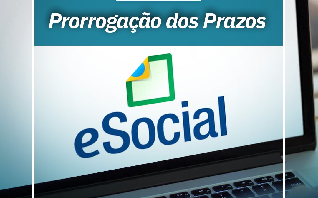 Prorrogação dos Prazos do e-Social