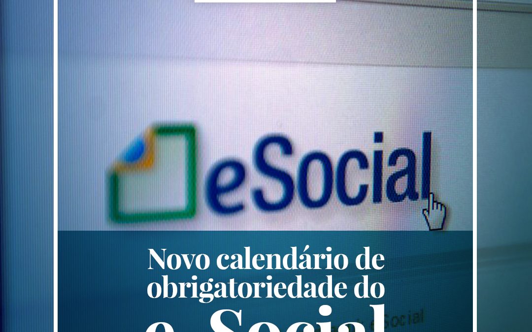 Novo calendário de obrigatoriedade do e-Social