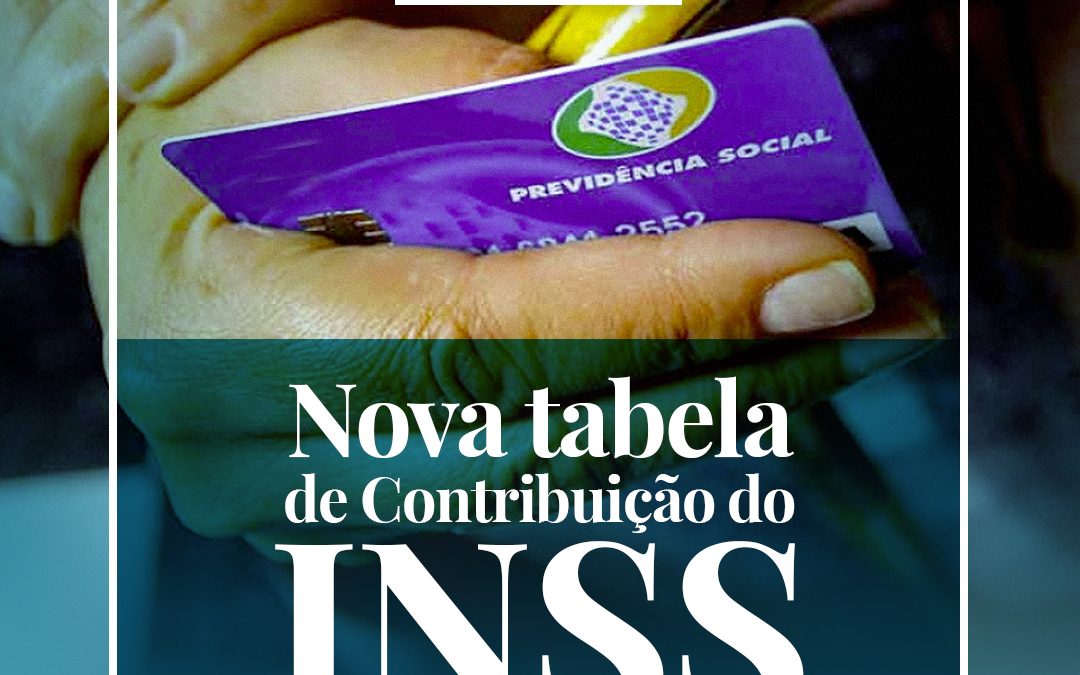 Nova tabela de Contribuição do INSS