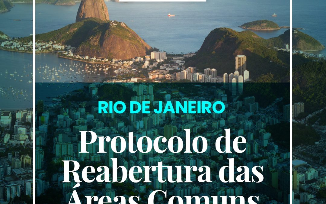 Protocolo de Reabertura das Áreas Comuns – RIO DE JANEIRO