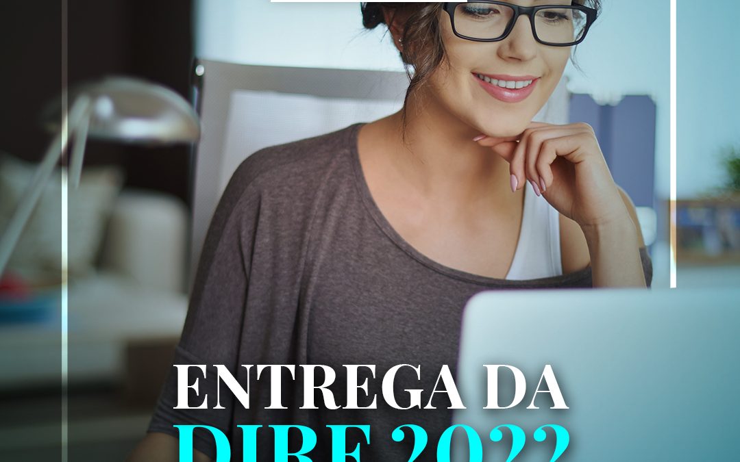 Entrega da DIRF 2022 – prazo acaba no dia 28/02