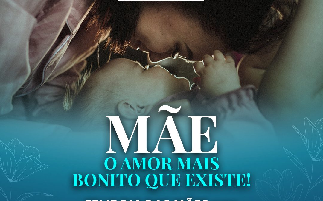 Feliz Dia das Mães!