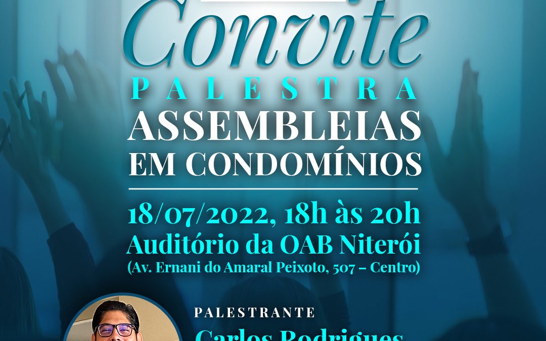 Convite – Palestra “Assembleias em Condomínios” – 18/07