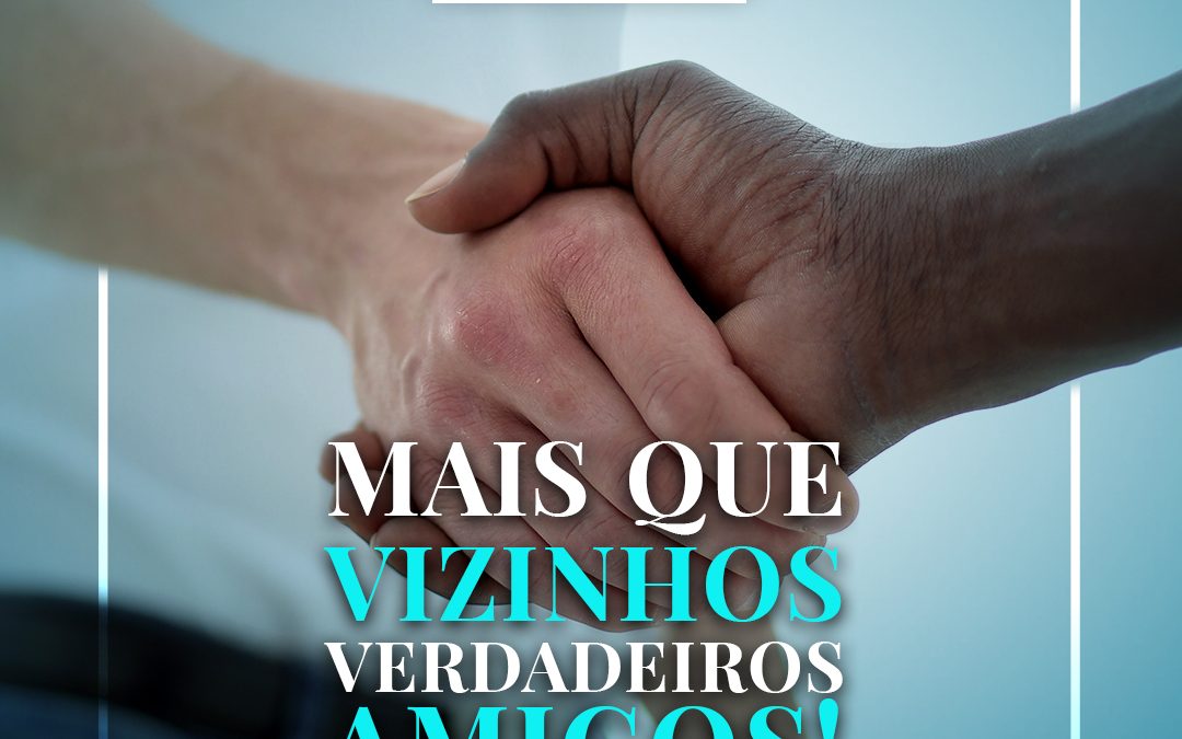 Feliz Dia do Vizinho!