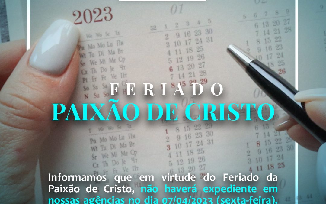 Feriado – Paixão de Cristo