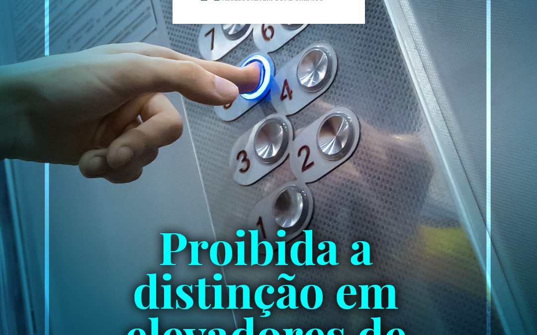 Proibida a distinção em elevadores de prédios privados