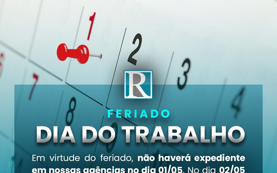 Feriado – Dia do Trabalho