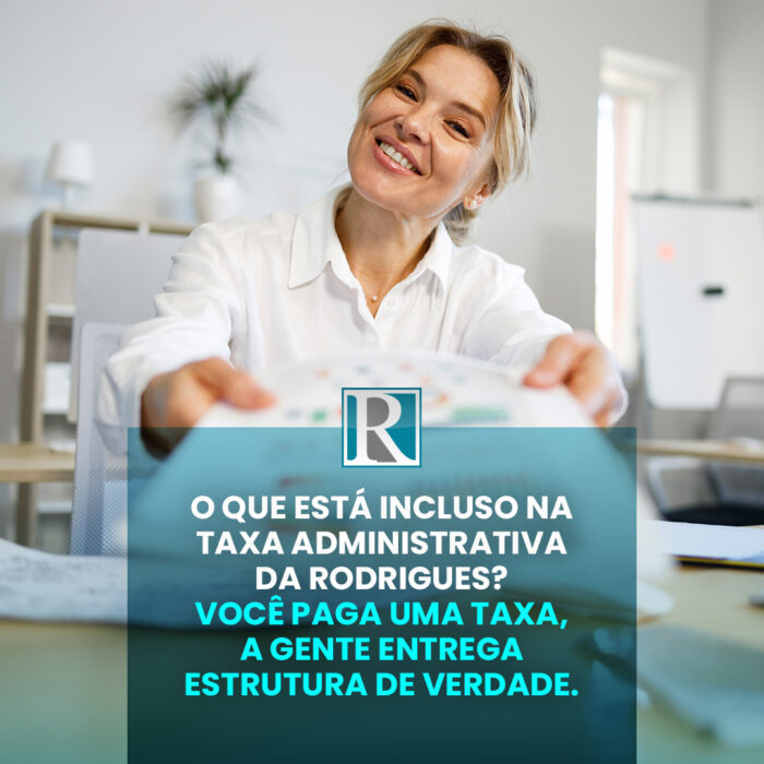 O que está incluso na taxa administrativa da Rodrigues?
