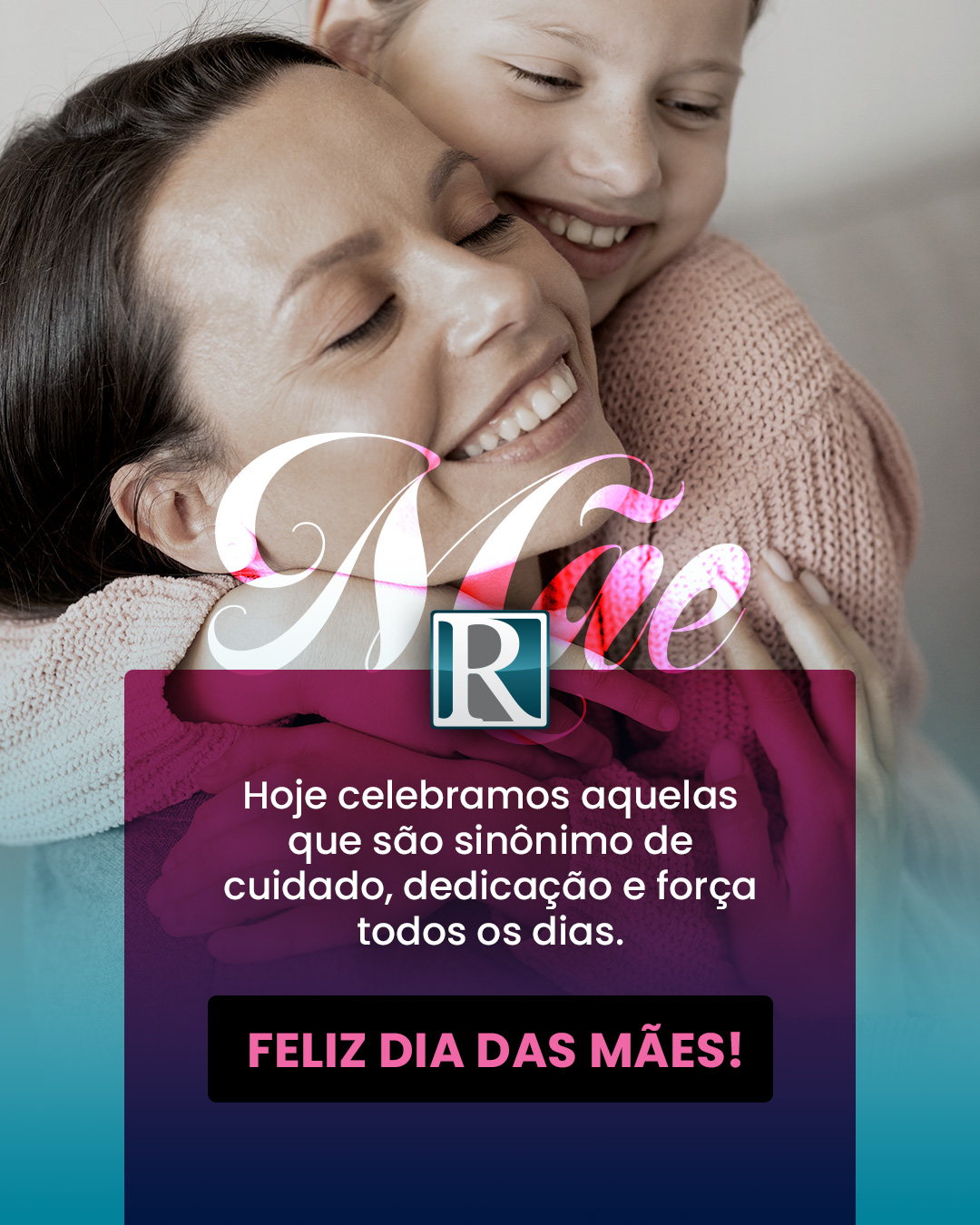 Feliz Dia das Mães!
